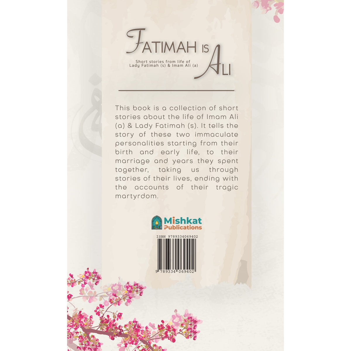 Fatimah is Ali -Short stories from life of Lady Fatimah (s) and Imam Ali (a)
