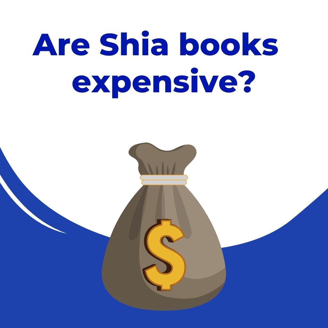 Are Shia Books expensive?