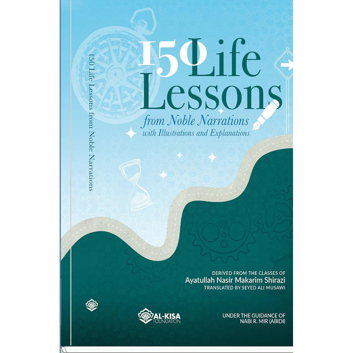 150 Life Lessons from Noble Narrations