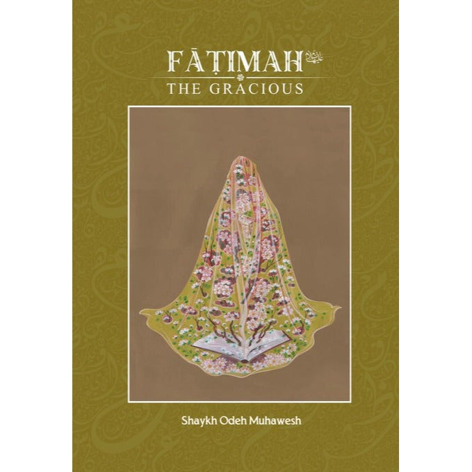 Fatimah (as) the Gracious (HBK)- Sh Odeh Muhawesh