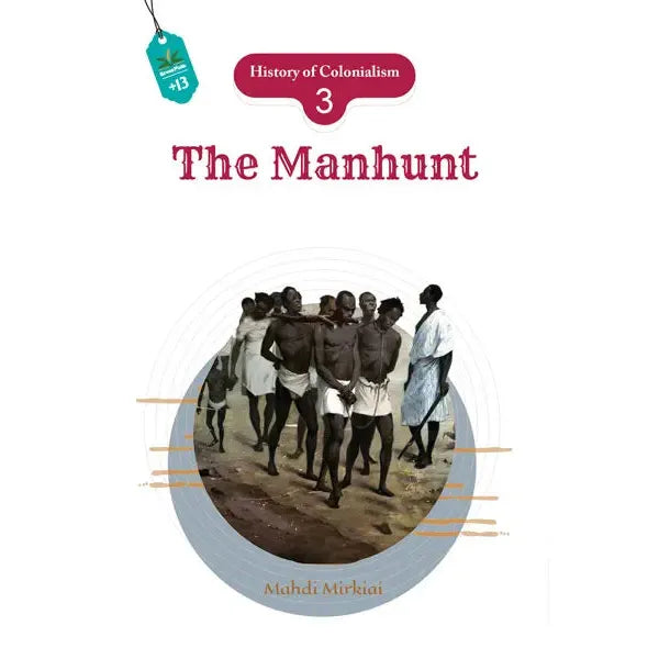 History of Colonialism - Book-3 The Manhunt
