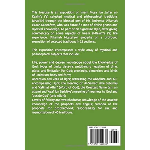 Esoteric Traditions: An Exposition of Imam Musa ibn Ja‘far al-Kazim’s (‘a) Mystical and Philosophical Traditions