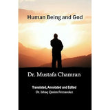 Human Being and God- Mustafa Chamran