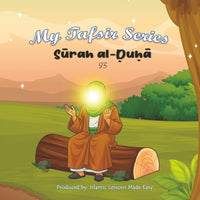 My Tafsir Series - Surah al-Duha