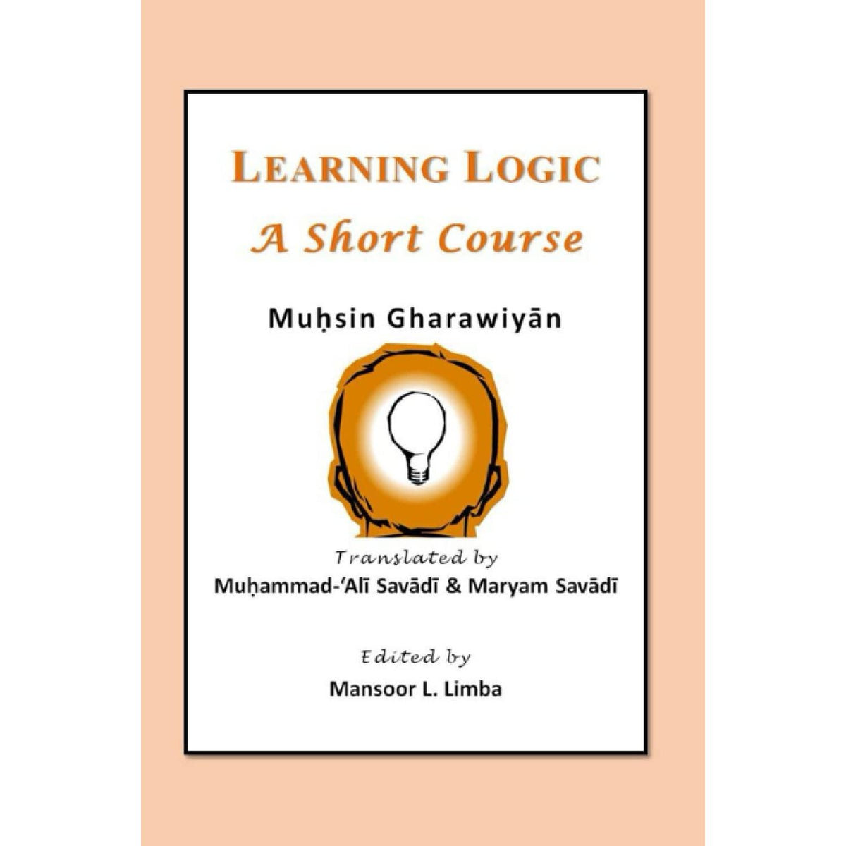 Learning Logic: A Short Course