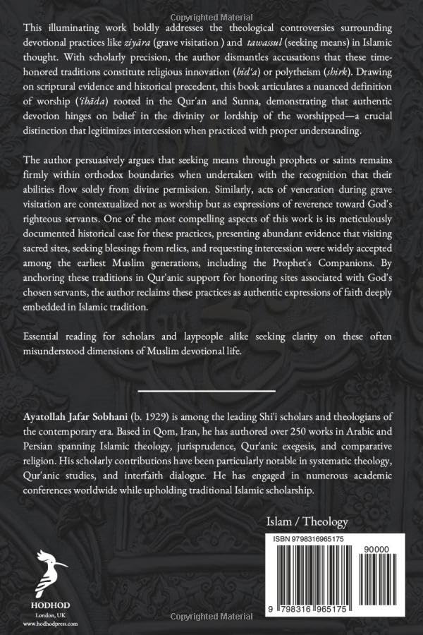 The Theology of Intercession: Ziyara, Shafa'a, and Tawassul