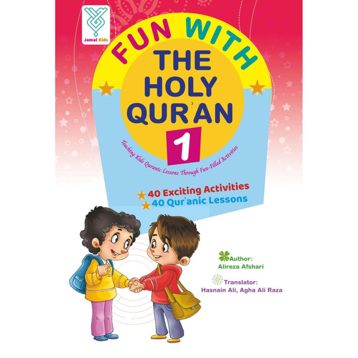 Fun With the Holy Qur'an 1- Teaching Quranic lessons through Fun Filled activities