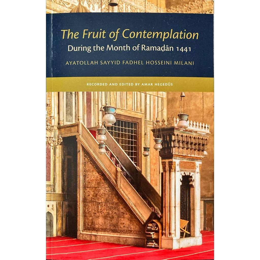 The Fruit of Contemplation: During the Month of Ramadan 1441- Ayt. Milani
