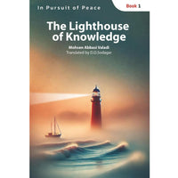 The Lighthouse of Knowledge (In Pursuit of Peace)