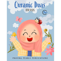 Quranic Duas for Kids: Islamic Book for Kids: Islamic Values (Talking to Allah)