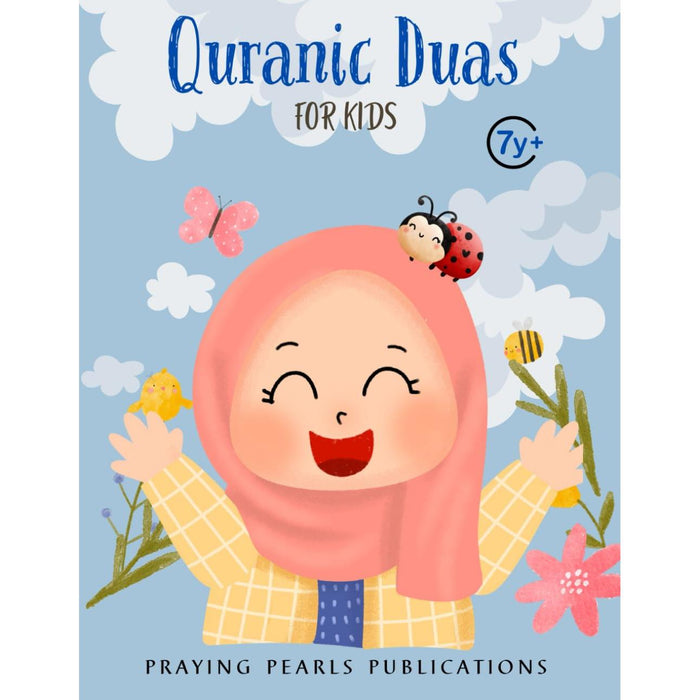 Quranic Duas for Kids: Islamic Book for Kids: Islamic Values (Talking to Allah)