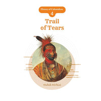 History of Colonialism - Book-4- Trail of Tears