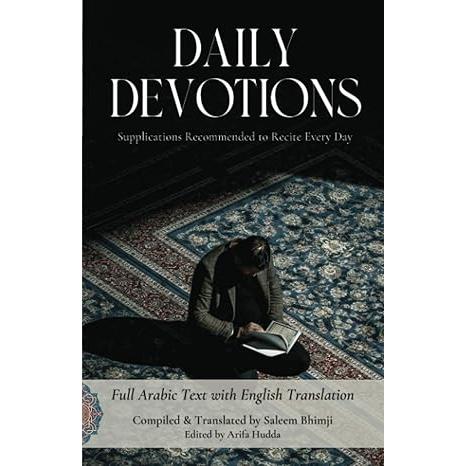 Daily Devotions: Supplications Recommended to Recite Every Day