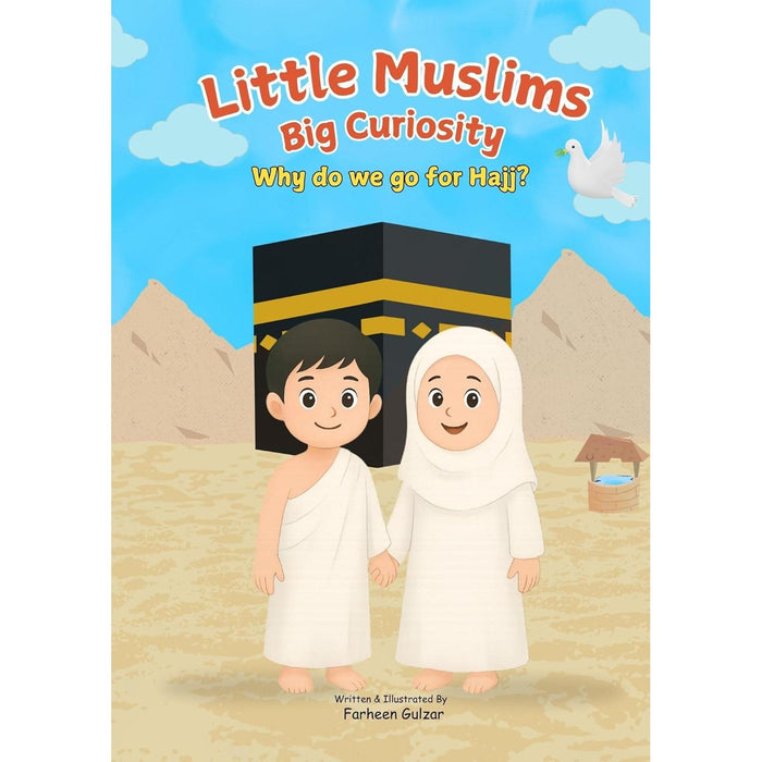 Little Muslims, Big Curiosity: Why Do We Go for Hajj?