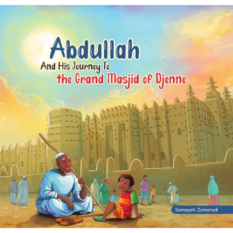 Abdullah And His Journey To the Grand Mosque of Djenne