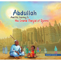 Abdullah And His Journey To the Grand Mosque of Djenne