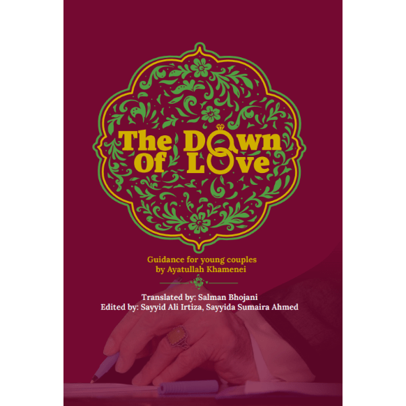 The Dawn of Love Guidance for Young Couples by Ayatullah Khamenei