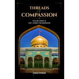Threads of Compassion- Healing hands in Lady Zainab's (sa) Neighbourhood