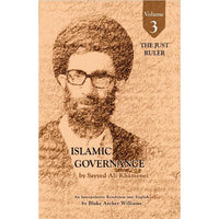 Islamic Governance- VOL3 - The Just Ruler-  Sayyid Ali Khamenei