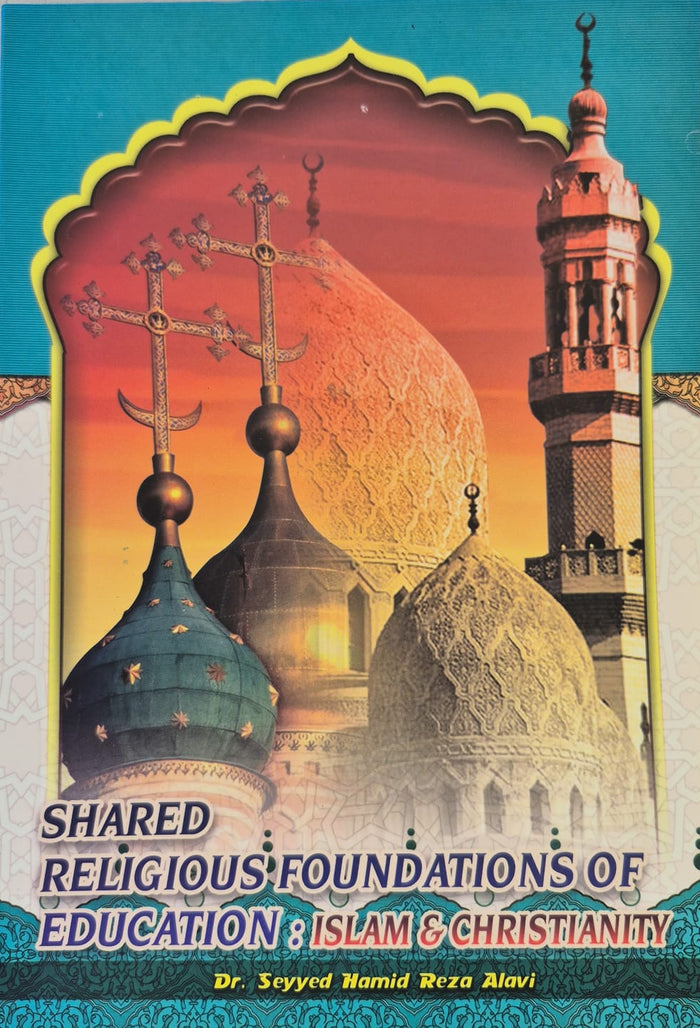 Shared foundations of education: Islam and Christianity