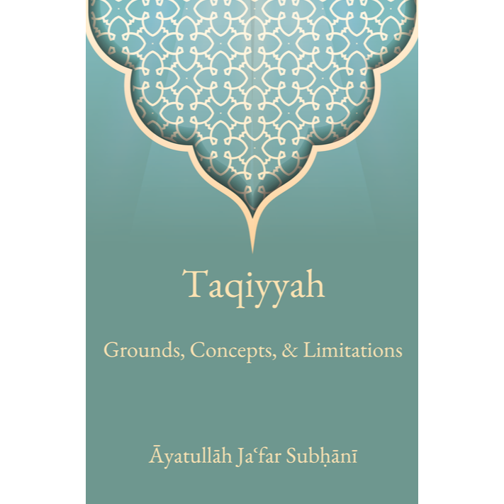 Taqiyyah: Grounds, Concepts, & Limitations