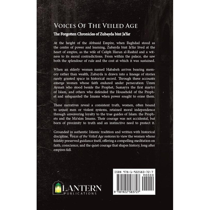 Voices of the Veiled Age : The Forgotten Chronicles of Zubayda Bint Ja'far