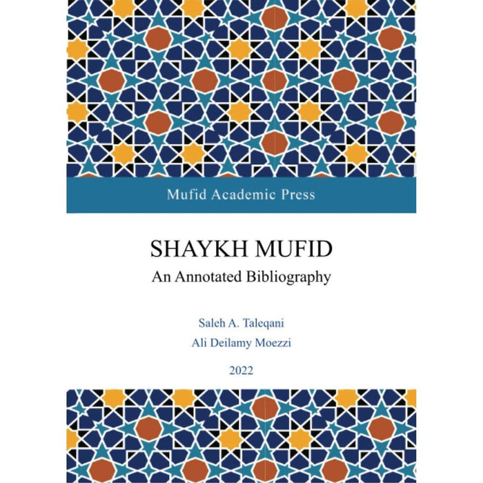 Shaykh Mufid - An Annotated Bibliography