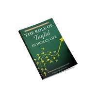 The Role of Taqlid in Human Life