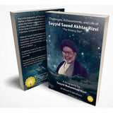 Allamah Sayyid Saeed Akhtar Rizvi - A Biography - Sayyid Muhammad Rizvi