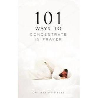 101 Ways to Concentrate in Prayer-Shia Books