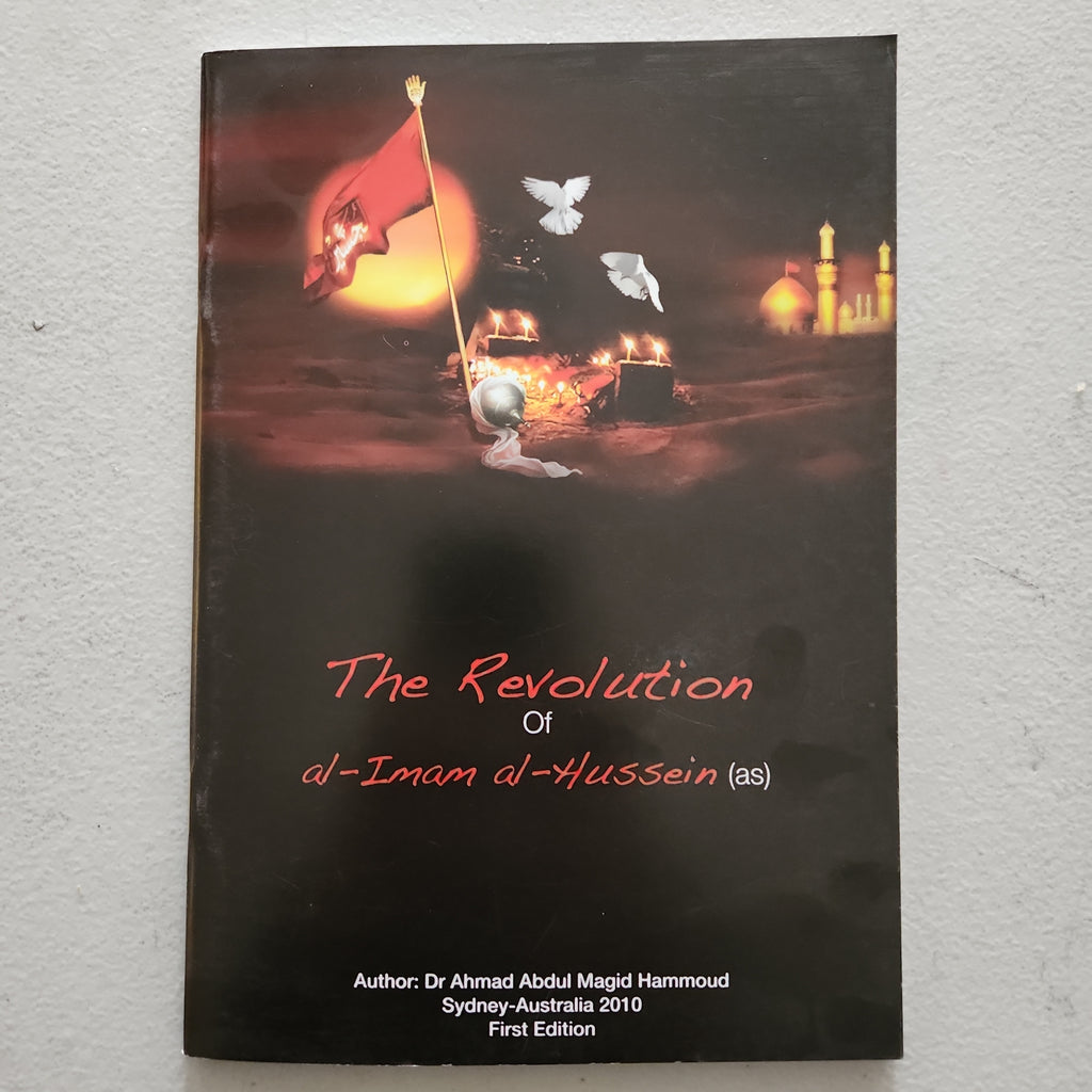 The revolution of Imam Al-Husain (as) - Dr Ahmad Hammoud