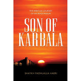 Son of Karbala: The Spiritual Journey of an Iraqi Muslim
