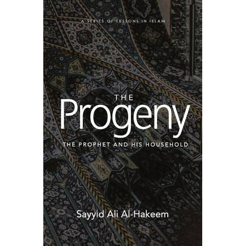 The Progeny: The Prophet and His Household
