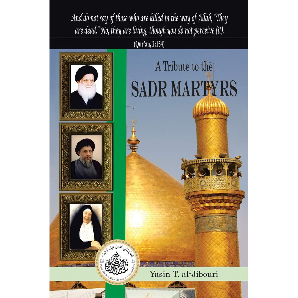 A Tribute To The Sadr Martyrs - Yasin Al-Jibouri