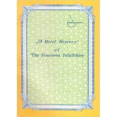 A brief history of the the fourteen infallibles