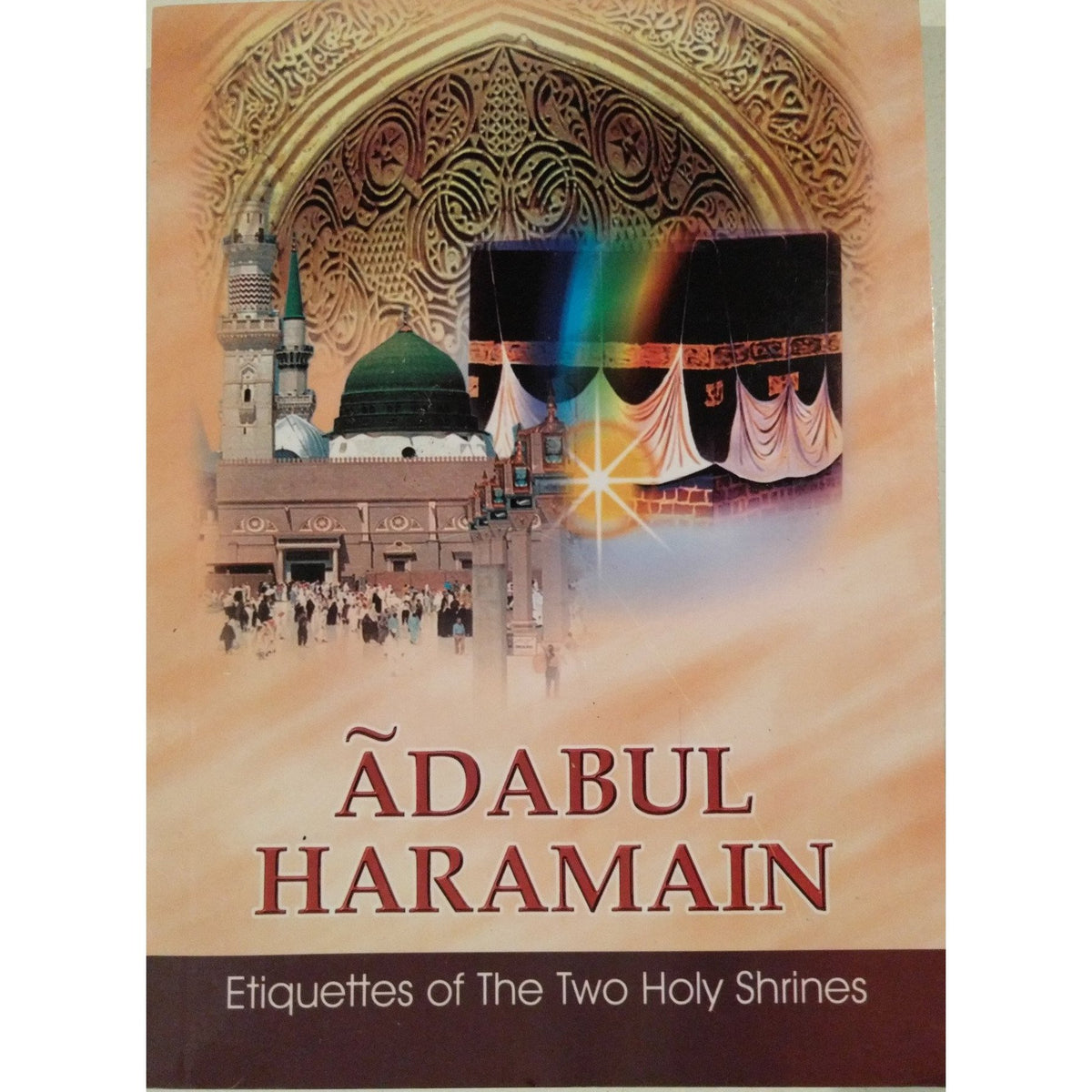 Adabul Haramain - Etiquettes of the Two Holy Mosques-Shia Books