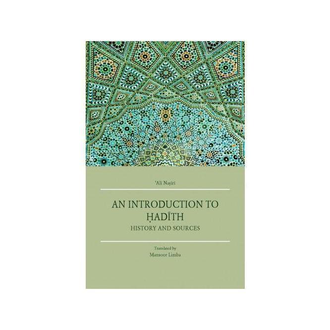 An Introduction to Hadith, History and Sources