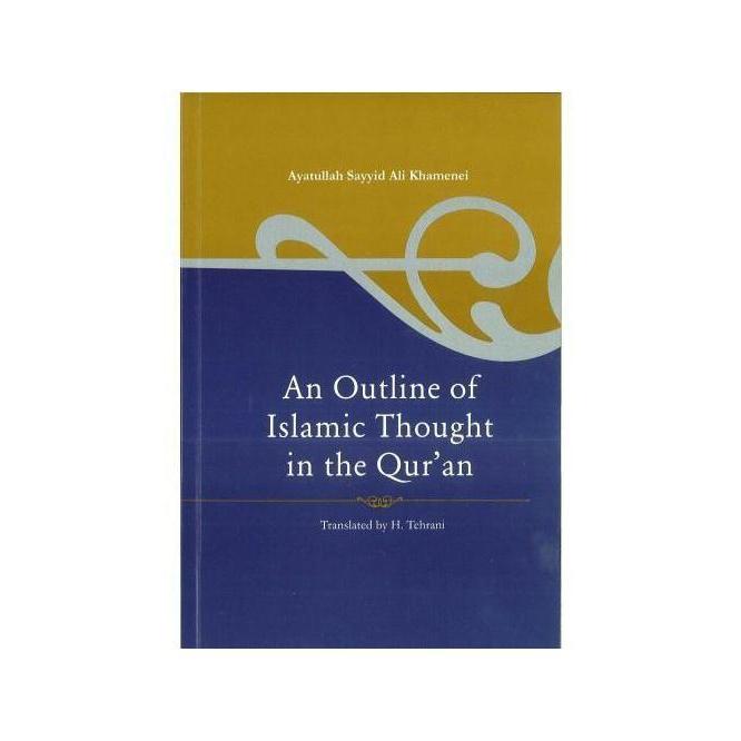 An Outline of Islamic Thought in the Qur'an (PBK)-Shia Books