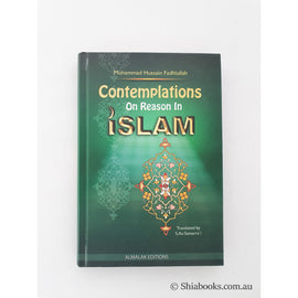 Contemplations on Reason in Islam - Ayatollah Fadhlullah