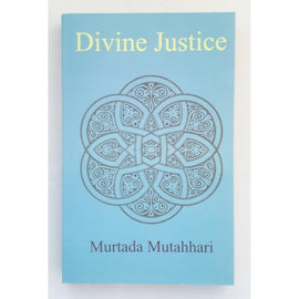 Divine Justice- Murtadha Mutahari