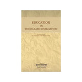 Education in the Islamic Civilisation