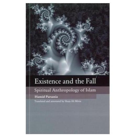 Existence and the Fall: Spiritual Anthropology of Islam