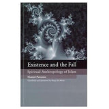 Existence and the Fall: Spiritual Anthropology of Islam