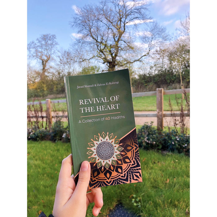 Revival of the Heart: A Collection of 40 Hadiths