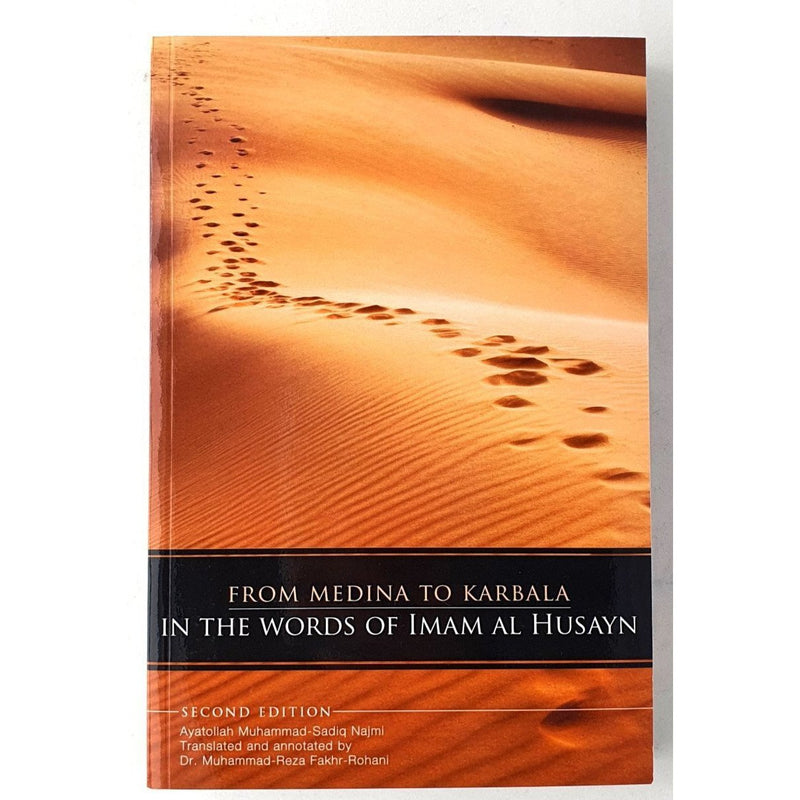 From Madina to Karbala in the words of Imam Husayn