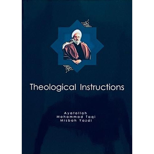 Theological Instructions- Ayat. Misbah Yazdi