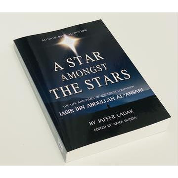 A Star Amongst the Stars: Jabir Ibn Abdullah Al-Ansari