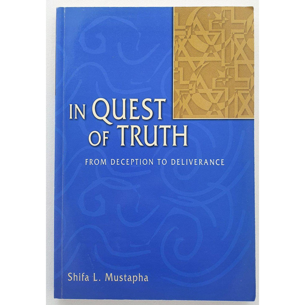 In Quest for Truth- From deception to deliverence
