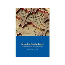Introduction to Logic - As Developed by Muslim Logicians