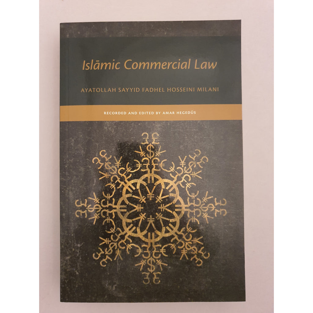 Islamic Commercial Law- Ayat. Fadhil Milani
